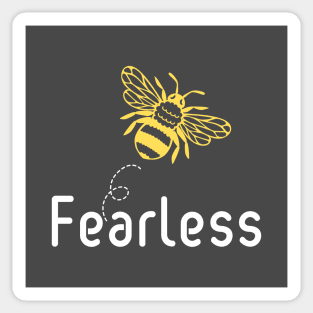 Be(e) Fearless Motivational Sticker